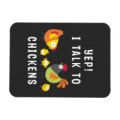 Magnet Flexible Oui, Je Parle Aux Poulets (Horizontal)