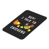 Magnet Flexible Oui, Je Parle Aux Poulets (Côté Gauche)