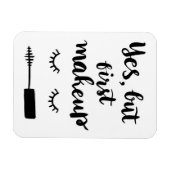 Magnet Flexible Oui, mais premier maquillage (Horizontal)