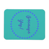 Magnet Flexible Parce que oui ! (Horizontal)