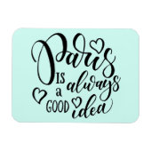 Magnet Flexible Paris Is Always A Good Idea Script (Horizontal)