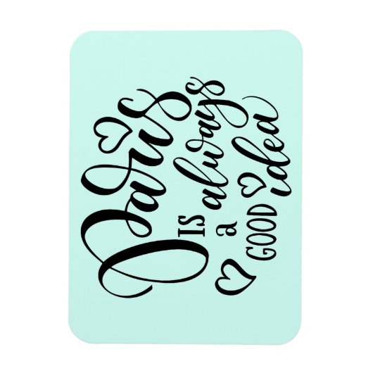 Magnet Flexible Paris Is Always A Good Idea Script (Vertical)