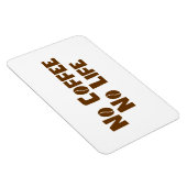 Magnet Flexible Pas de café Pas de vie (Côté Droit)