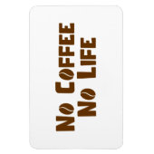 Magnet Flexible Pas de café Pas de vie (Vertical)