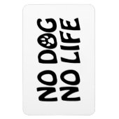 MAGNET FLEXIBLE PAS DE CHIEN PAS DE VIE (Vertical)