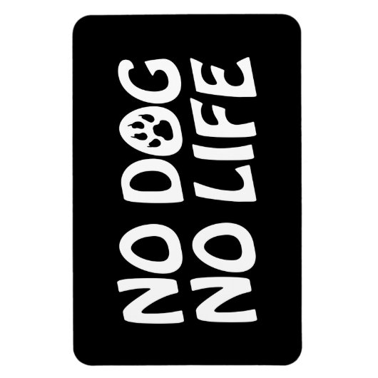 MAGNET FLEXIBLE PAS DE CHIEN PAS DE VIE (Vertical)