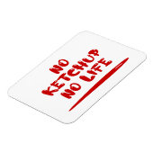 Magnet Flexible Pas de Ketchup Pas de vie (Côté Gauche)