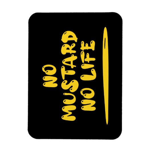 Magnet Flexible Pas de moutarde Pas de vie (Vertical)