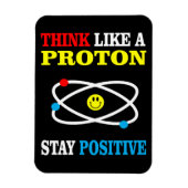 Magnet Flexible Pensez comme un proton, restez positif (Vertical)