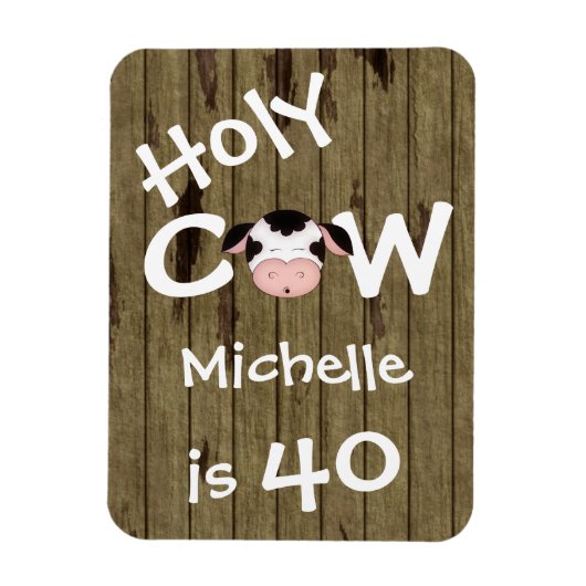 Magnet Flexible Personalisé Funny Holy Cow 40e Anniversaire Humori (Vertical)