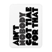 Magnet Flexible Personne n'a eu le temps pour ça (Vertical)