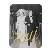 Magnet Flexible Photo du 50e anniversaire du Mariage - Nous le fai (Vertical)