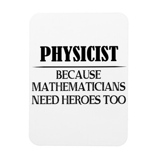 Magnet Flexible Physicien - Parce que les mathématiciens ont aussi (Vertical)