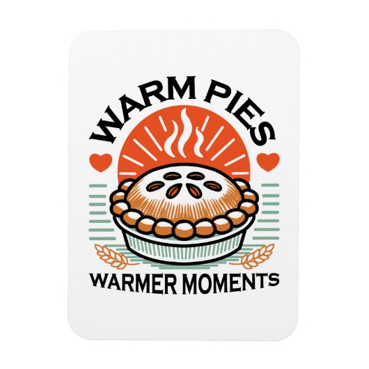 Magnet Flexible Pies chaudes Moments plus chauds - Conception d'au (Vertical)
