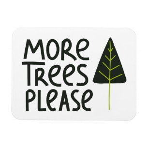 Magnet Flexible Plus d'arbres S'il vous plaît