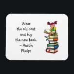 Magnet Flexible Porter Ancien Manteau Acheter Nouveau Livre Mignon<br><div class="desc">Citation aimable avec une phrase d'Austin Phelps : "Portez le vieux manteau et achetez le nouveau livre." Un cadeau parfait pour les amis de livres adultes et les enfants de l'école qui ont développé un goût pour la lecture. Avec une jolie image d'une fille qui lit (avec un grand sourire...</div>