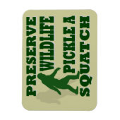 Magnet Flexible Préserver le pickat sauvage un squatch (Vertical)