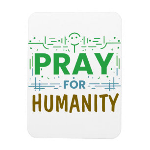 Magnet Flexible Priez pour : Honorer l'humanité
