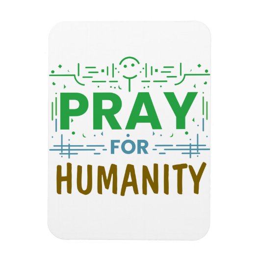 Magnet Flexible Priez pour : Honorer l'humanité (Vertical)