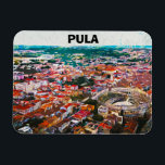 Magnet Flexible Pula Croatia City View Peinture<br><div class="desc">Belle oeuvre d'art de Pula Croatia montrant l'architecture emblématique de la ville croate. Super idée souvenir et cadeau.</div>