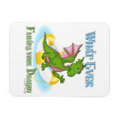 Magnet Flexible Quel Que Soit Ce Qui Flotte Votre Dragon Mignonne (Horizontal)