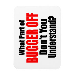 Magnet Flexible Quelle partie de Fichez le camp