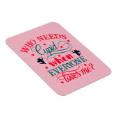 Magnet Flexible Qui A Besoin D'Être Génial Quand Tout Le Monde M'A (Côté Droit)