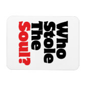 Magnet Flexible Qui A Volé L'Âme ? (Horizontal)