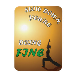 Magnet Flexible Ralentissez Vous faites du Yoga motivationnel fin