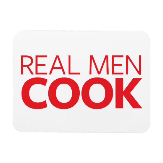 Magnet Flexible Real Men Cook (Horizontal)