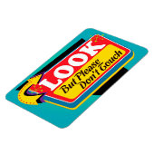 Magnet Flexible Regardez, mais s'il vous plaît ne touchez pas à l' (Côté Gauche)