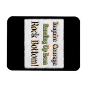 Magnet Flexible "Require Courage" Joli Design. Commandez dès maint (Horizontal)