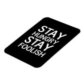 Magnet Flexible Restez affamé Restez fou (Côté Gauche)
