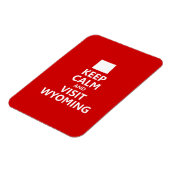 Magnet Flexible Restez au calme et visitez le Wyoming (Côté Gauche)