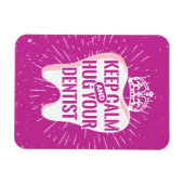 Magnet Flexible Restez Calme Et Accrochez Votre Dentiste (Horizontal)