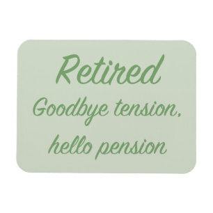 Magnet Flexible Retraité : Adieu tension, bonjour pension
