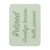 Magnet Flexible Retraité : Adieu tension, bonjour pension (Vertical)