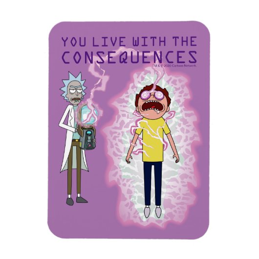 Magnet Flexible RICK ET MORTY™ | Vous Vivez Avec Les Conséquences (Vertical)