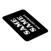 MAGNET FLEXIBLE SAME SAME BUT DIFFERENT (Côté Droit)