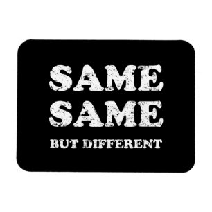 MAGNET FLEXIBLE SAME SAME BUT DIFFERENT