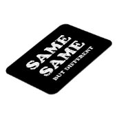MAGNET FLEXIBLE SAME SAME BUT DIFFERENT (Côté Gauche)