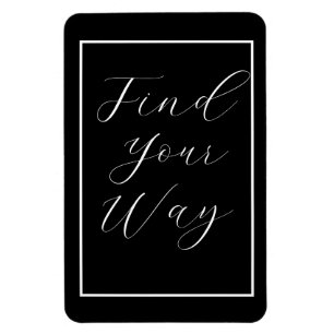 Magnet Flexible Script blanc de la phrase "Trouvez votre chemin"