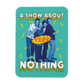 Magnet Flexible Seinfeld | A Show About Nothing (Vertical)