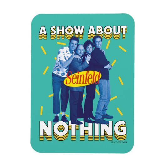 Magnet Flexible Seinfeld | A Show About Nothing (Vertical)