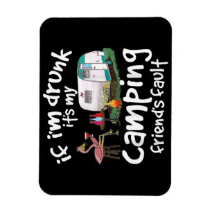Magnet Flexible Si je suis ivre c'est la faute de mon ami de campi