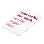 Magnet Flexible Si tu courais comme la bouche... (Côté Gauche)