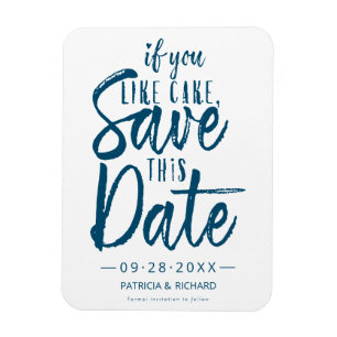 Magnet Flexible Si vous aimez le gâteau sauvegardez cette date drô