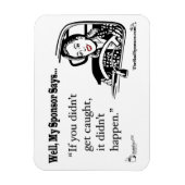 Magnet Flexible Si vous n'avez pas été pris, ça n'est pas arrivé. (Vertical)