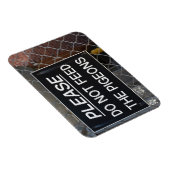 Magnet Flexible S'il vous plaît ne nourrissez pas les pigeons New (Côté Droit)