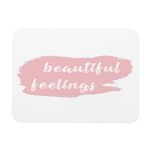 Magnet Flexible slogan de beaux sentiments (Horizontal)